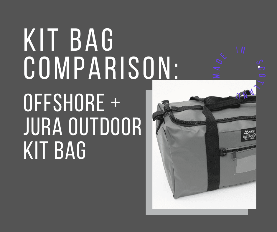 Kit Bag Comparison: Offshore + Jura Outdoor Kit Bag